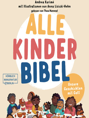 cover image of Alle-Kinder-Bibel--Unsere Geschichten mit Gott